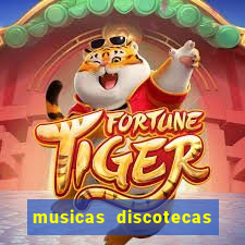 musicas discotecas anos 90